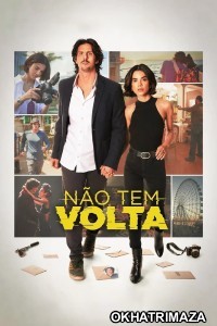 Nao Tem Volta (2023) HQ Hindi Dubbed Movie