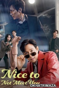 Nice To Not Meet You (2025) Season 1 EP02 Hindi Dubbed Web Series