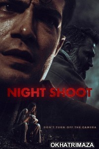Night Shoot (2024) HQ Bengali Dubbed Movie