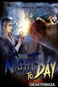 Night to Day (2022) HQ Hindi Dubbed Movie