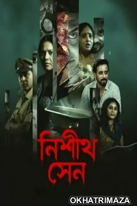 Nishith Sen (2026) Season 1 Bengali Web Series