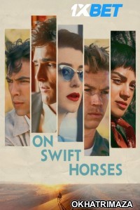 On Swift Horses (2025) HQ Hollywood Hindi Dubbed Movie
