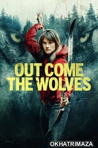 Out Come the Wolves (2024) ORG Hollywood Hindi Dubbed Movie