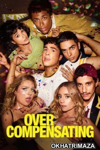Overcompensating (2025) Season 1 Hindi Dubbed Web Series