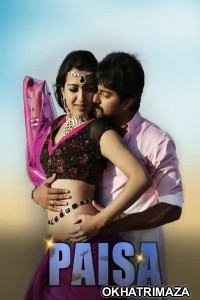 Paisa (2013) ORG South Inidan Hindi Dubbed Movie