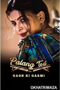 Palang Tod (Gaon Ki Garmi 3) Part 2 (2023) Hindi Ullu Web Series