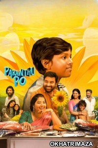 Paranthu Po (2025) ORG South Inidan Hindi Dubbed Movie