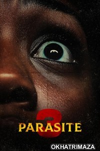Parasite 3 (2025) HQ Telugu Dubbed Movie