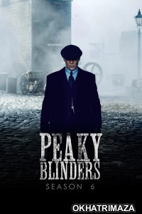 Peaky Blinders (2022) Season 6 Hindi Dubbed Web Series