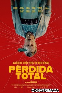 Perdida Total (2025) Hindi Dubbed And Subtitles
