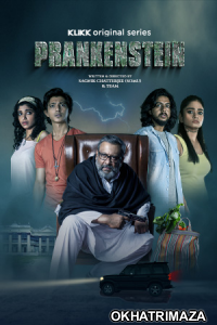 Prankenstein (2022) Bengali Season 1 Complete Shows