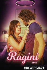 Ragini (2025) S01 E03 Meetx Hindi Hot Web Series