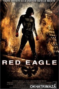 Red Eagle (2011) Hollywood Hindi Dubbed Movie