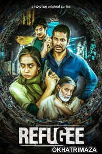 Refugee (2022) Bengali Season 1 Complete Show