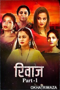 Rivaaz (2025) S01 Part 1 Jugnu Hindi Hot Web Series