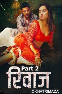 Rivaaz (2025) S01 Part 2 Jugnu Hindi Hot Web Series