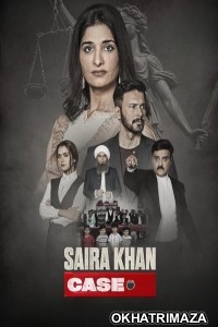 Saira Khan Case (2025) Bollywood Hindi Movie