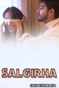 Salgirha (2025) Uncutplus Hindi Hot Short Film