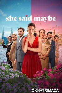 She Said Maybe (2025) ORG Hollywood Hindi Dubbed Movie