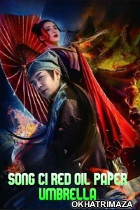 Song Ci Red Oil Paper Umbrella (2022) ORG Hollywood Hindi Dubbed Movie