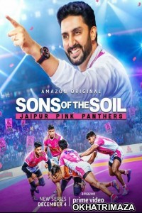 Sons of the Soil: Jaipur Pink Panthers (2020) Hindi Season 1 Complete Show