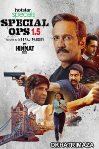 Special Ops 1 5 The Himmat Story (2021) Hindi Season 1 Complete Show