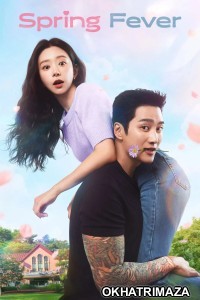 Spring Fever (2026) Season 1 EP01 To EP02 Hindi Dubbed Web Series