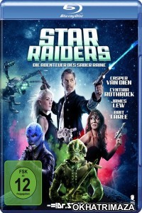 Star Raiders: The Adventures of Saber Raine (2017) UNCUT Hollywood Hindi Dubbed Movie