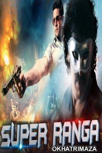 Super Ranga (2018) Hindi Dubbed Movie