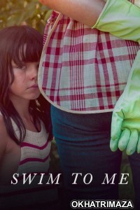 Swim To Me (2025) ORG Hollywood Hindi Dubbed Movie