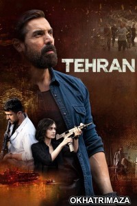 Tehran (2025) Bollywood Hindi Movie