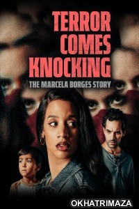 Terror Comes Knocking The Marcela Borges Story (2024) Hindi Dubbed And Subtitles
