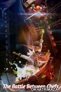 The Battle Between Chefs (2018) ORG Hollywood Hindi Dubbed Movie