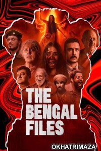 The Bengal Files (2025) Bollywood Hindi Movie
