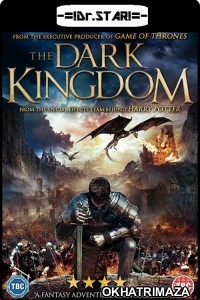 The Dark Kingdom (Dragon Kingdom) (2019) UNCUT Hollywood Hindi Dubbed Movie