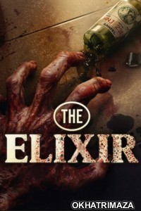 The Elixir (2025) ORG Hollywood Hindi Dubbed Movie