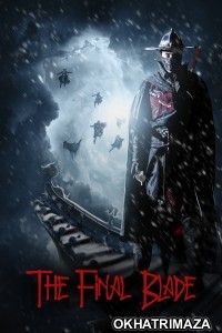 The Final Blade (2018) ORG Hollywood Hindi Dubbed Movie