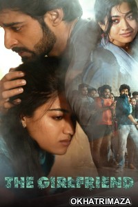 The Girlfriend (2025) ORG South Inidan Hindi Dubbed Movie