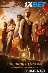 The Hunger Games The Ballad of Songbirds And Snakes (2023) HQ Hollywood Hindi Dubbed Movie