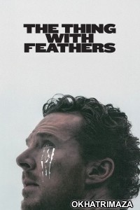 The Thing With Feathers (2025) ORG Hollywood Hindi Dubbed Movie