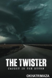 The Twister Caught In The Storm (2025) ORG Hollywood Hindi Dubbed Movie