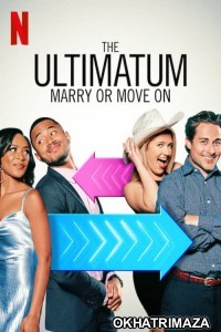 The Ultimatum Marry or Move On (2022) Hindi Dubbed Season 1 Complete Show