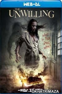 The Unwilling (2016) Hollywood Hindi Dubbed Movie