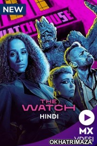 The Watch (2022) Hindi Dubbed Season 1 Complete Show