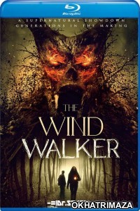 The Wind Walker (2019) Hollywood Hindi Dubbed Movies