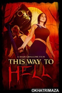 This Way to Hell (2025) Hindi Dubbed And Subtitles