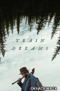 Train Dreams (2025) ORG Hollywood Hindi Dubbed Movie