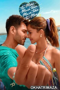 Tu Meri Main Tera Main Tera Tu Meri (2025) Bollywood Hindi Movie
