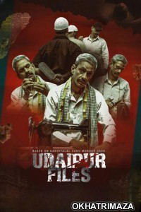 Udaipur Files (2025) Bollywood Hindi Movie