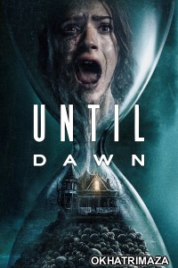 Until Dawn (2025) ORG Hollywood Hindi Dubbed Movie